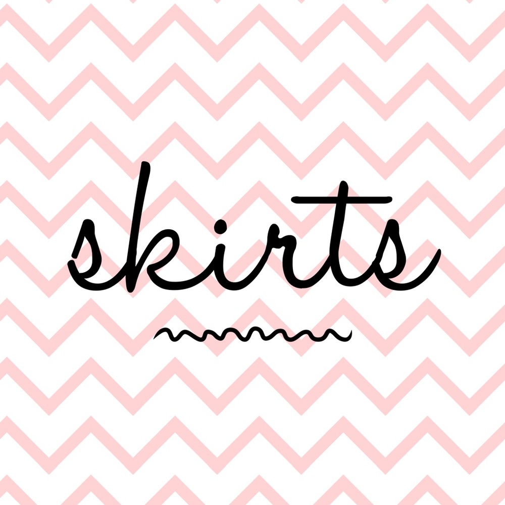 Skirts!